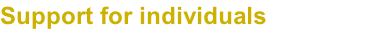 Support for individuals